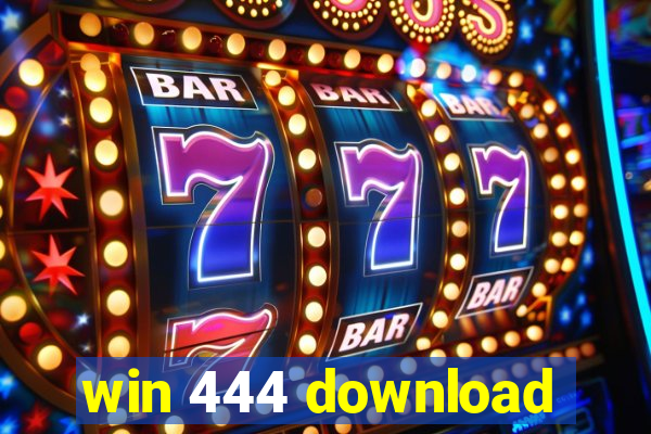 win 444 download